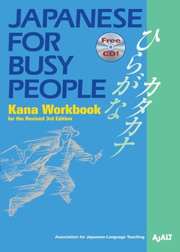 Japanese for Busy People Kana Workbook: Revised 3rd Edition (Japanese for Busy People Series, Band 5)